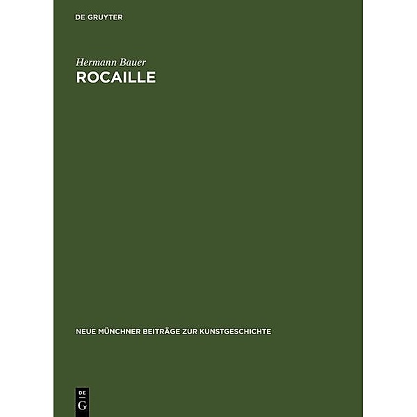 Rocaille / Neue Münchner Beiträge zur Kunstgeschichte Bd.4, Hermann Bauer