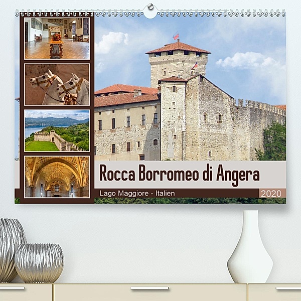 Rocca Borromeo di Angera(Premium, hochwertiger DIN A2 Wandkalender 2020, Kunstdruck in Hochglanz), Ursula Di Chito