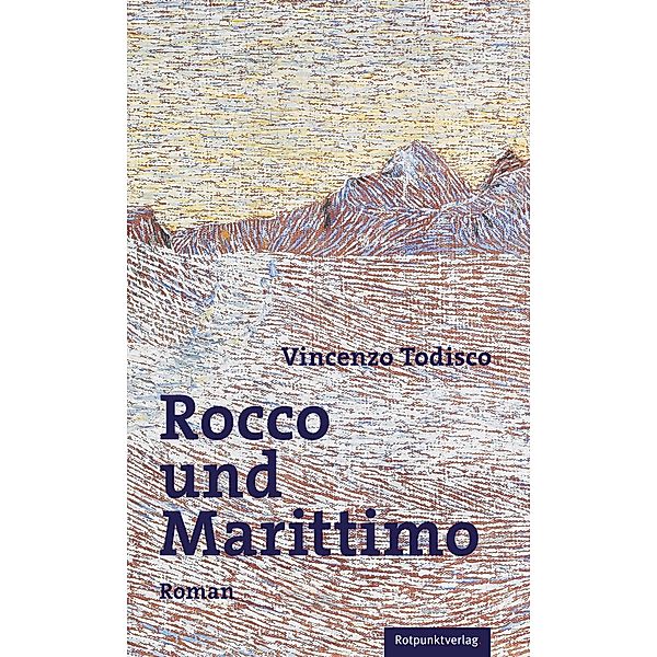 Rocco und Marittimo, Vincenzo Todisco