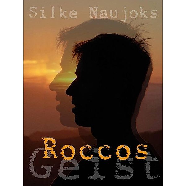 Roccos Geist, Silke Naujoks