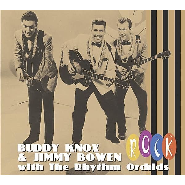 Rock, Buddy KNOX & Bowen Jimmy