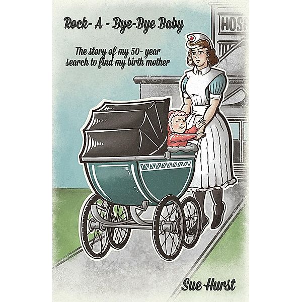 Rock-A-Bye-Bye-Baby, Sue Hurst