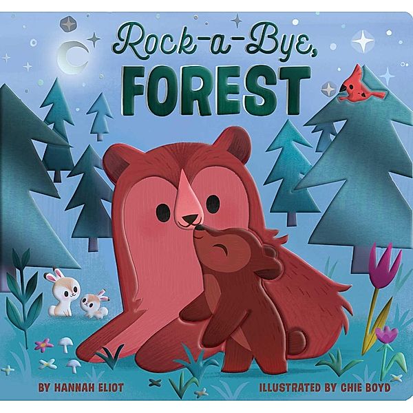 Rock-a-Bye, Forest, Hannah Eliot