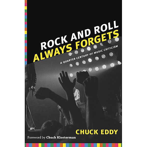 Rock and Roll Always Forgets, Eddy Chuck Eddy