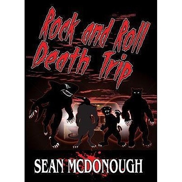 Rock and Roll Death Trip / Sean McDonough, Sean McDonough
