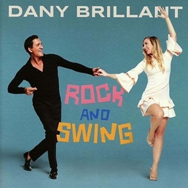 Rock And Swing, Dany Brillant