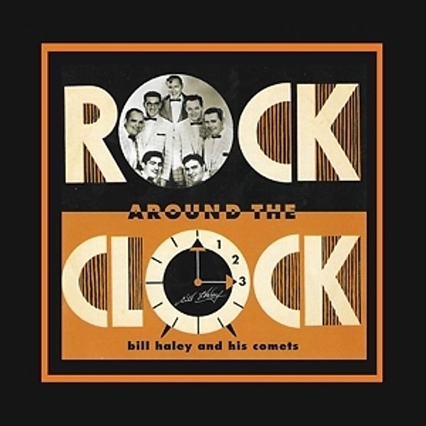Rock Around The Clock, Bill And His Comets Haley