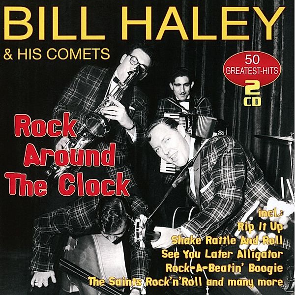 Rock Around The Clock-50 Greatest, Bill Haley