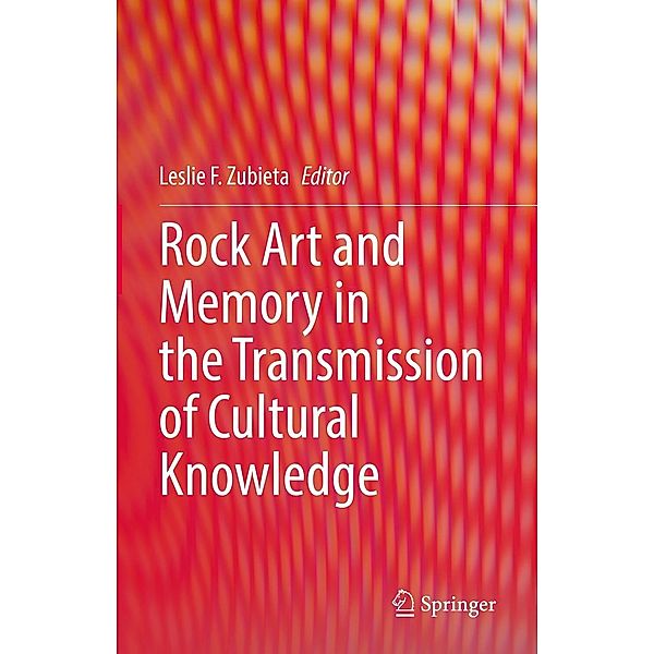 Rock Art and Memory in the Transmission of Cultural Knowledge