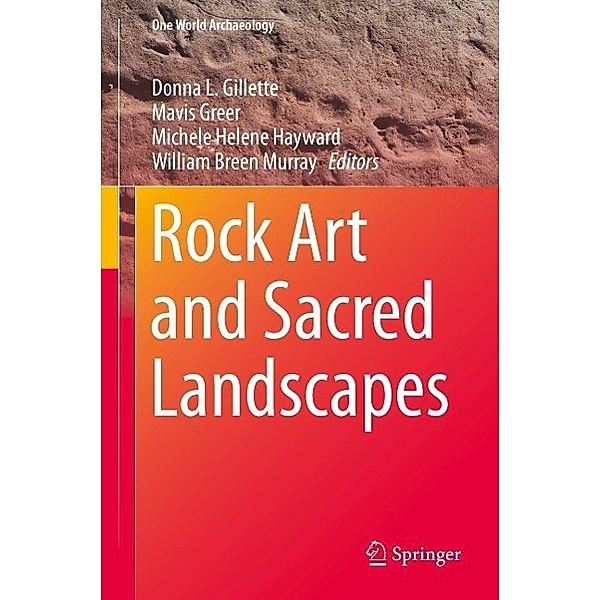 Rock Art and Sacred Landscapes / One World Archaeology Bd.8