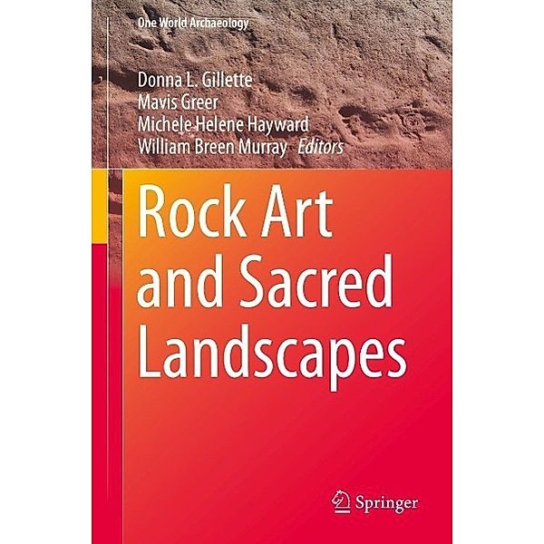 Rock Art and Sacred Landscapes / One World Archaeology Bd.8