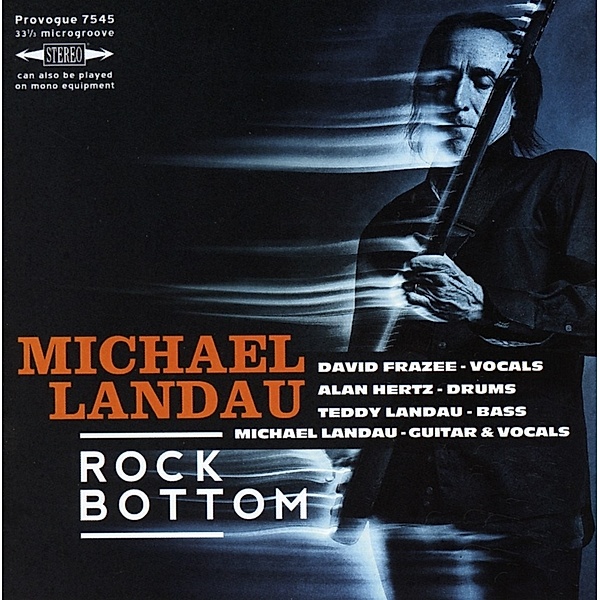 Rock Bottom, Michael Landau