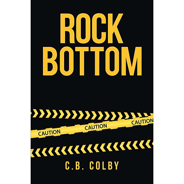 Rock Bottom, C. B. Colby