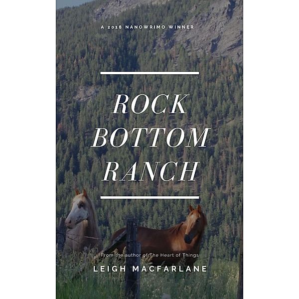 Rock Bottom Ranch, Leigh Macfarlane