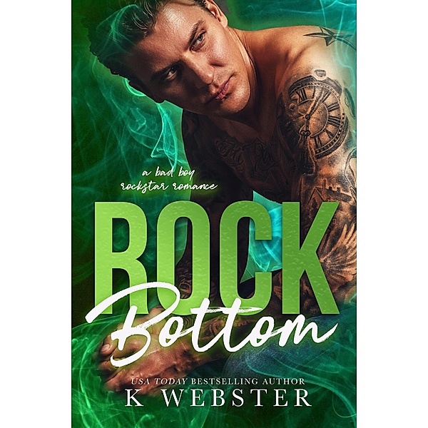 Rock Bottom (The Vegas Aces Series, #3) / The Vegas Aces Series, K. Webster