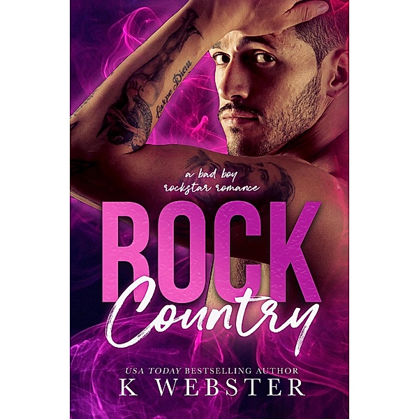 Rock Country (The Vegas Aces Series, #1) / The Vegas Aces Series, K. Webster