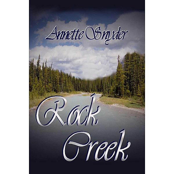 Rock Creek, Annette Snyder
