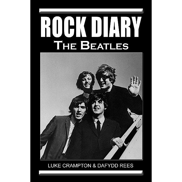 Rock Diary: The Beatles, Dafydd Rees