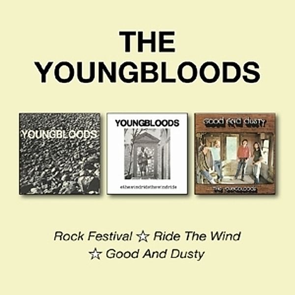 Rock Festival/Ride The Wind/Good And Dusty, Youngbloods