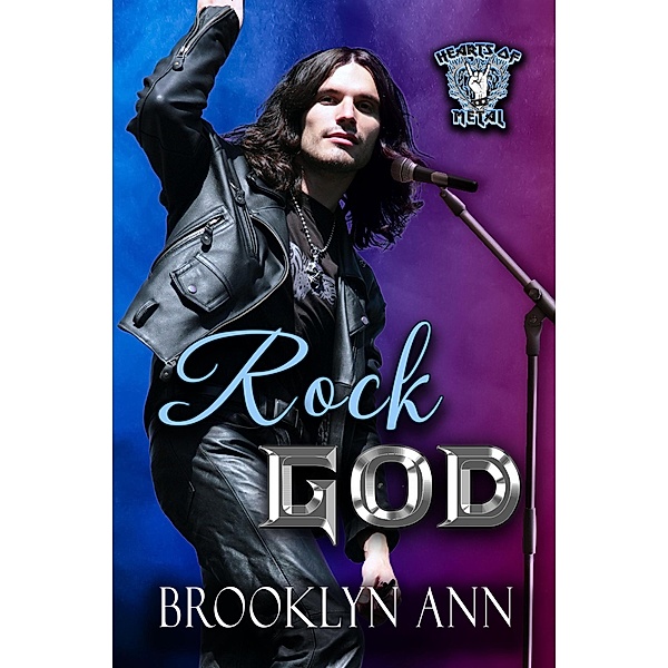 Rock God (Hearts of Metal, #3) / Hearts of Metal, Brooklyn Ann