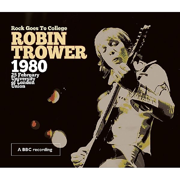 Rock Goes To College, Robin Trower