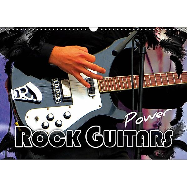 Rock Guitars Power (Wall Calendar 2021 DIN A3 Landscape), Renate Bleicher