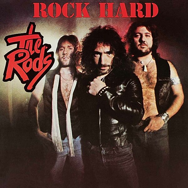 Rock Hard (Slipcase), The Rods