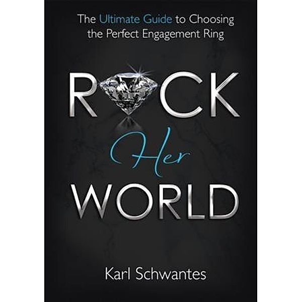 Rock Her World, Karl Schwantes