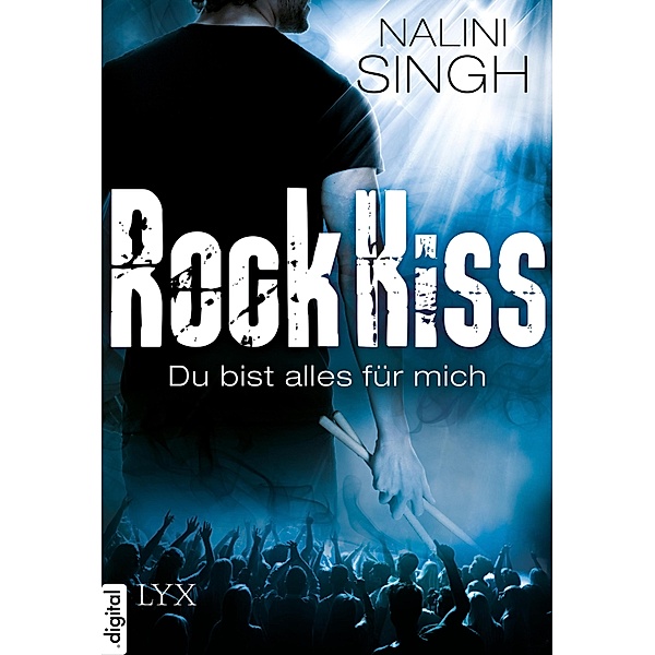 Rock Kiss - Du bist alles für mich / Rock Kiss Bd.1,5, Nalini Singh