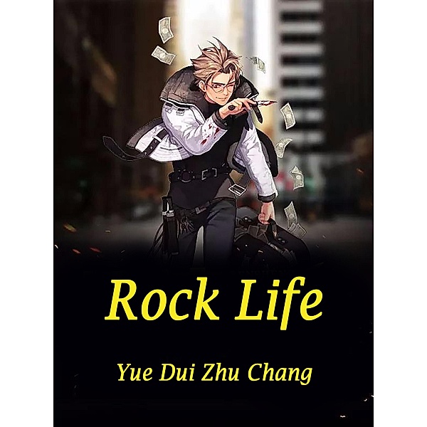 Rock Life / Funstory, Yue DuiZhuChang