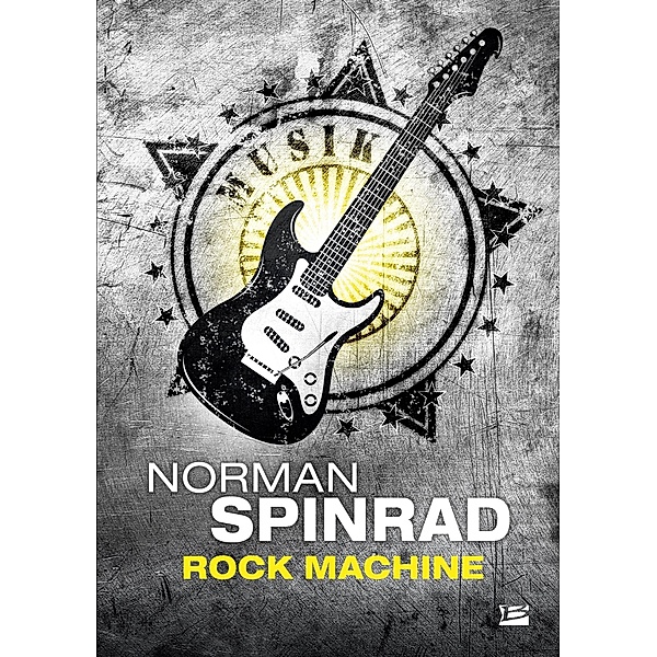 Rock Machine / Science-Fiction, Norman Spinrad