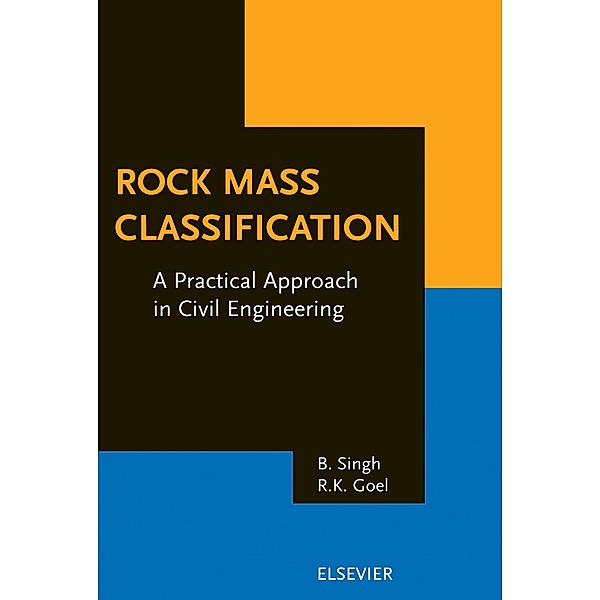 Rock Mass Classification, B. Singh, R K Goel