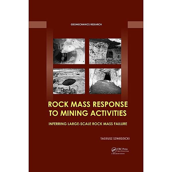 Rock Mass Response to Mining Activities, Tadeusz Szwedzicki