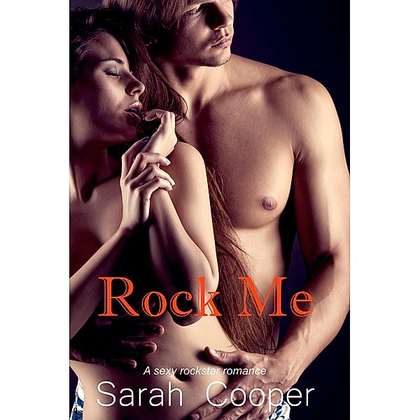 Rock Me, Sarah Cooper