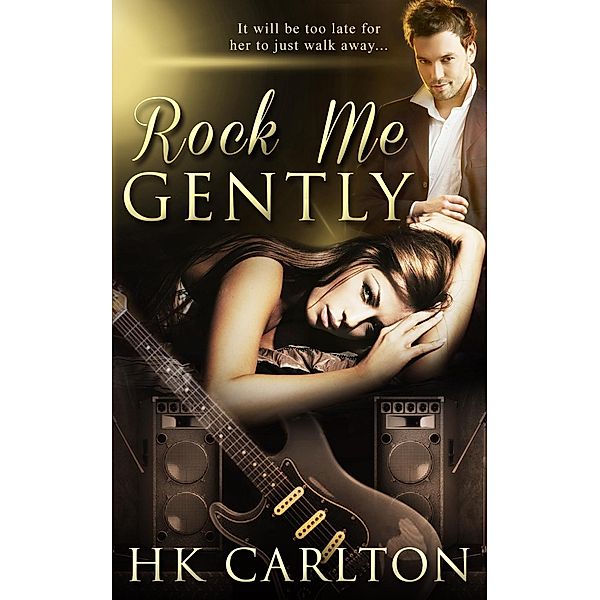 Rock Me Gently / Totally Bound Publishing, Hk Carlton