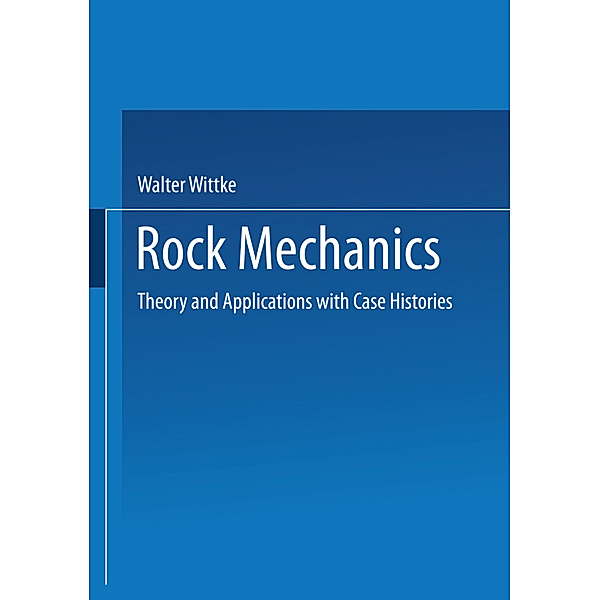 Rock Mechanics, 2 Pts., Walter Wittke
