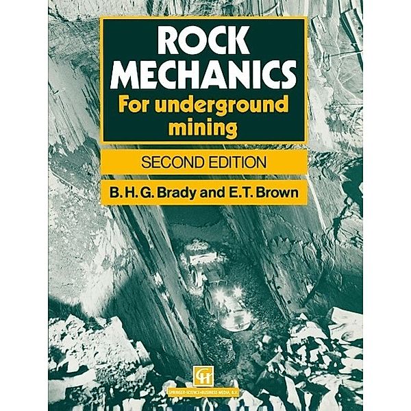 Rock Mechanics, Barry H. G. Brady, E. T. Brown