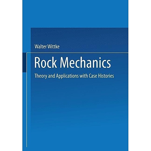Rock Mechanics, Walter Wittke