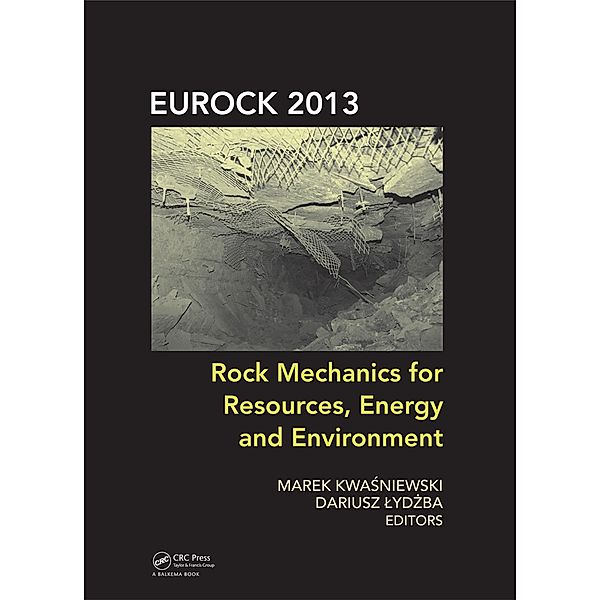 Rock Mechanics for Resources, Energy and Environment