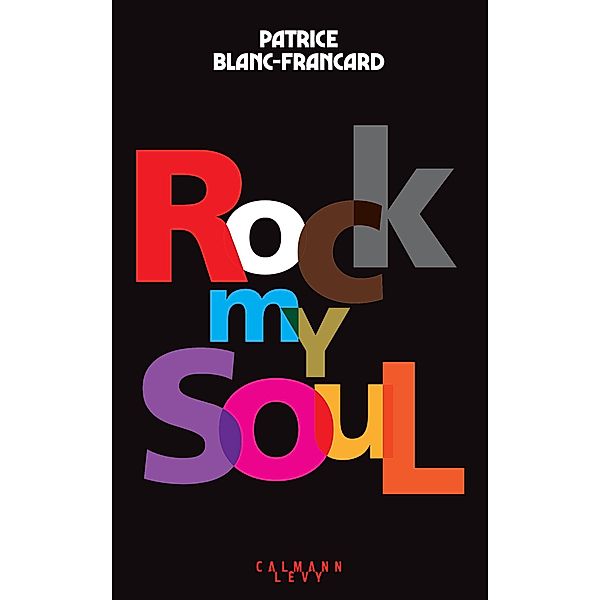 Rock my Soul / Sciences Humaines et Essais, Patrice Blanc-Francard