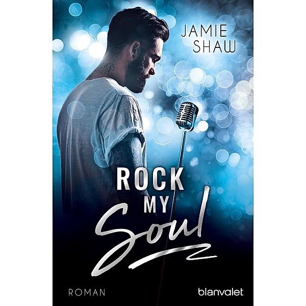 Rock my Soul / The last ones to know Bd.3, Jamie Shaw