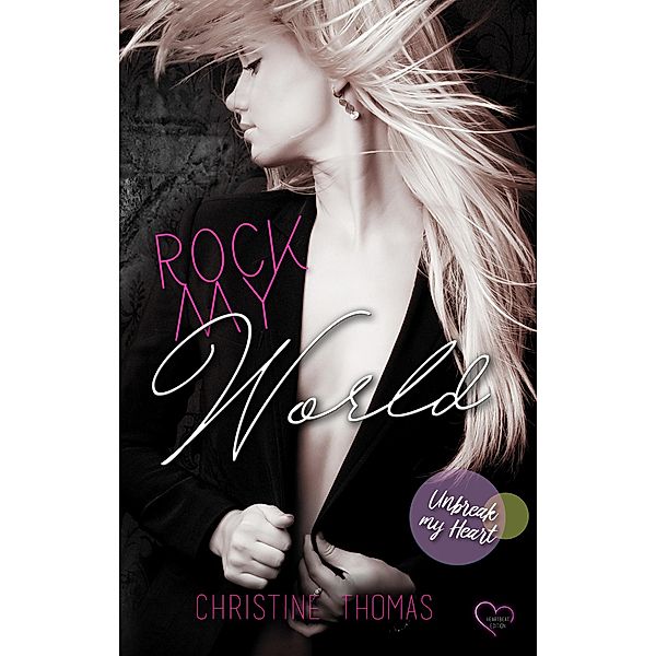 Rock My World - Unbreak My Heart, Christine Thomas