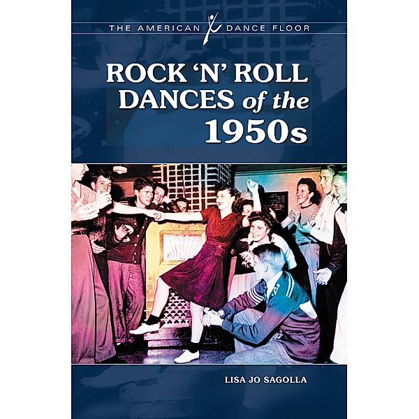 Rock 'n' Roll Dances of the 1950s, Lisa Jo Sagolla