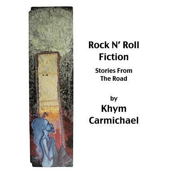 Rock N' Roll Fiction, Khym Carmichael