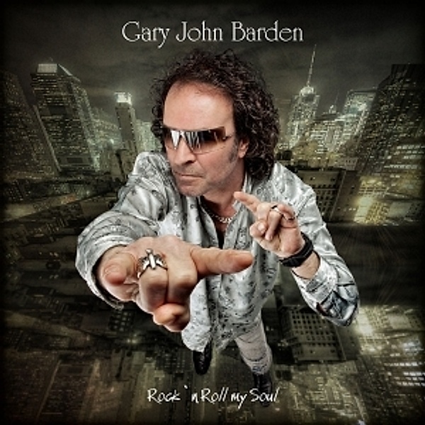 Rock 'N' Roll My Soul, Gary Barden