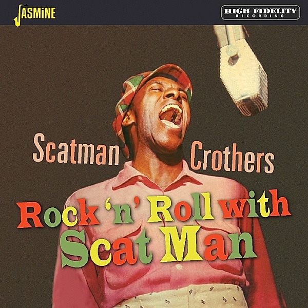Rock 'N' Roll With Scat Man, Scatman Crothers