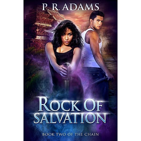 Rock of Salvation (The Chain, #2), P R Adams