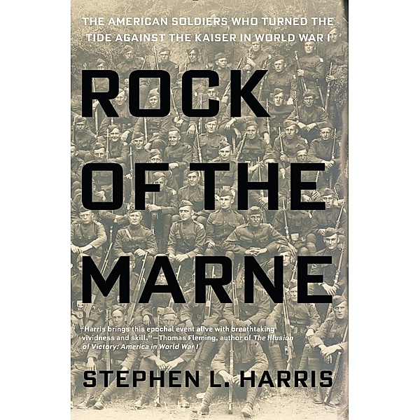 Rock of the Marne, Stephen L. Harris