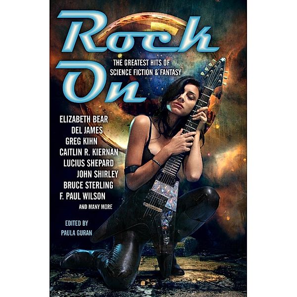 Rock On: The Greatest Hits of Science Fiction & Fantasy, Paula Guran