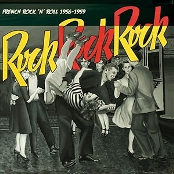ROCK ROCK ROCK - FRENCH ROCK'N'ROLL 1956-59, Diverse Interpreten